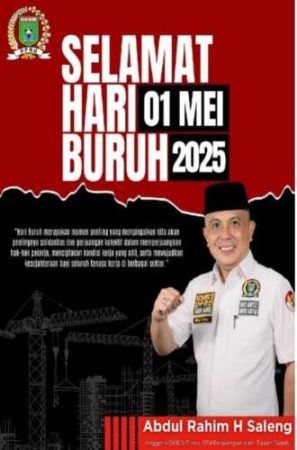 Poster Hari Buruh 1 Mei 2025 dari Abdul Rahim H. Saleng, Anggota DPRD Tanah Bumbu, dengan pesan penghargaan kepada pekerja.